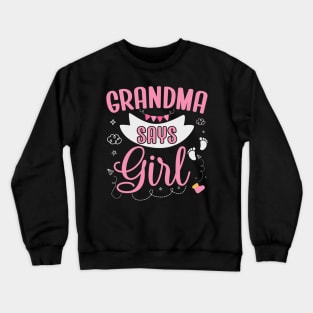 Grandma says Girl cute baby matching family party Crewneck Sweatshirt